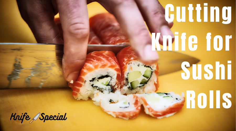 Best Knife for Cutting Sushi Rolls