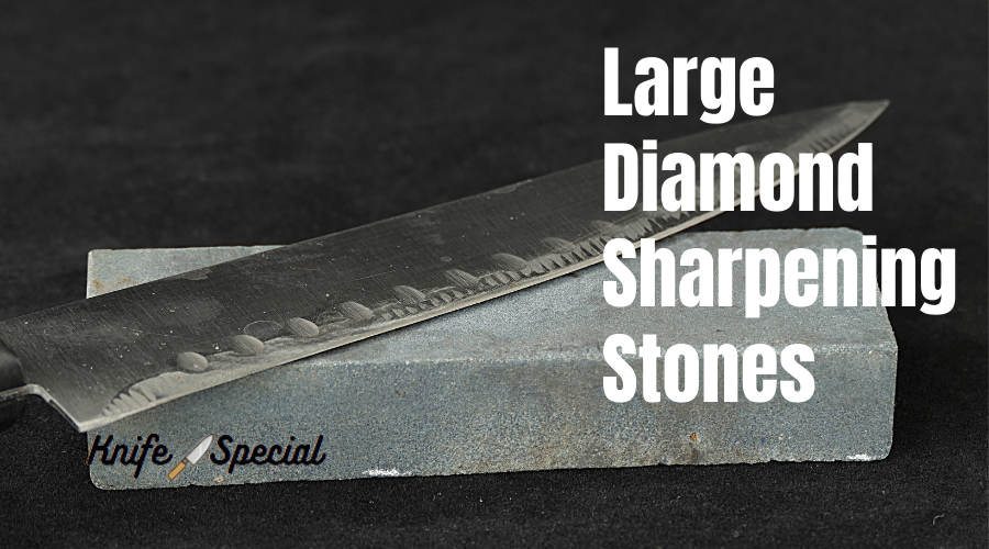 large diamond sharpening stones